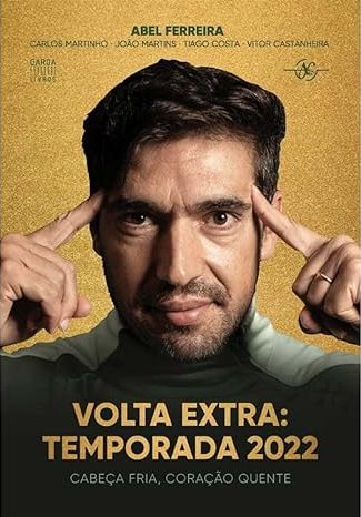 Capa do Livro Volta extra: Temporada 2022 - Abel Ferreira