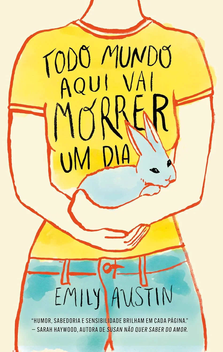 Todo Mundo Aqui Vai Morrer um Dia, de Emily Austin