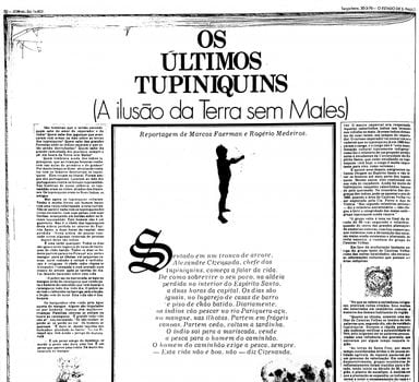 Os últimos tupiniquins (A ilusão da Terra sem Males). Leia reportagem de 1976 do Jornal da Tarde