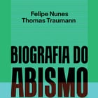 Capa do livro Biografia do Abismo do cientista político Felipe Nunes e do jornalista Thomas Traumann. Foto: Reprdo