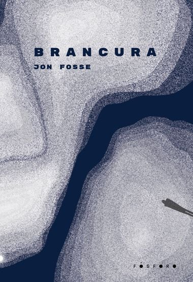 Brancura, de Jon Fosse, será lançado pela Editora Fósforo