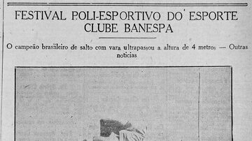 Festival poliesportivo no Clube Banespa com a participação do campeão brasileiro de salto com vara, Lucio de Castro. Publicado no Estadão em 26/3/1946. Foto: Acervo/