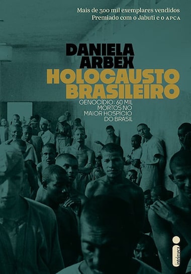 Holocausto Brasileiro': Documentário chega à Netflix e mostra vida brutal  no maior hospício do País - Estadão