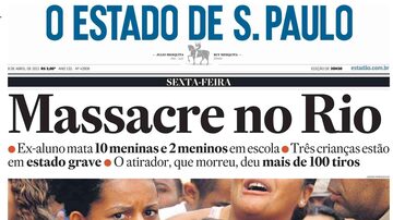 Massacre de Realengo, no Rio, chocou o Brasil (O Estado de S.Paulo - 08/4/2011). Foto: Acervo/Estadão
