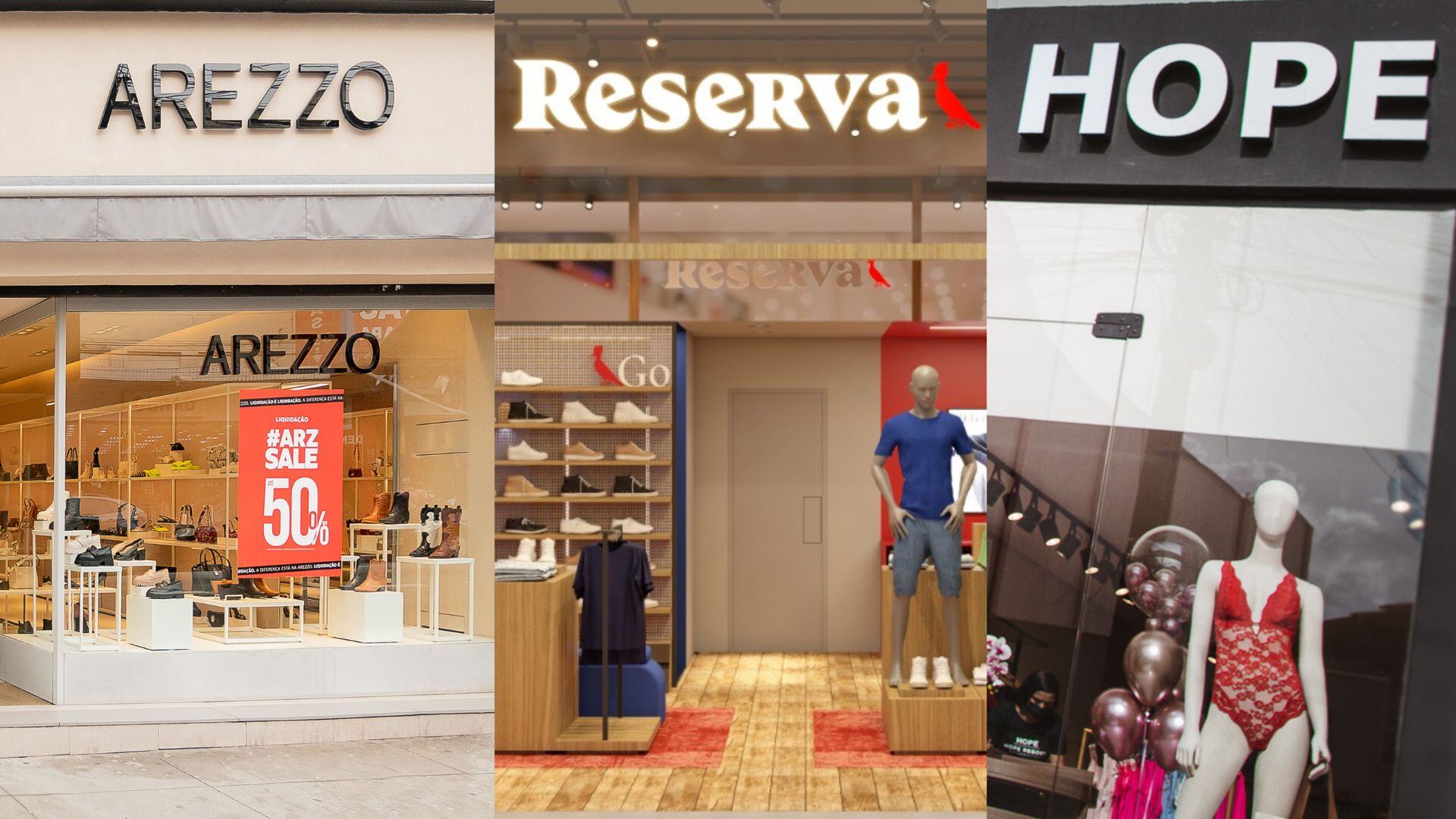 Fachadas de lojas Arezzo, Reserva e Hope; as três marcas possuem unidades pensadas para cidades menores 