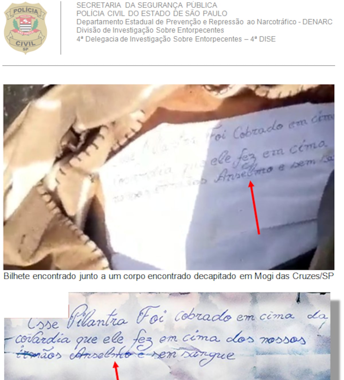 Bilhetes deixados pelo PCC ao lado do corpo esquartejado do homem acusado de ter sido contratado para matar Anselmo Santa Fausta, o Cara Preta